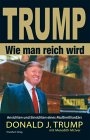 Wie man reich wird von Donald Trump